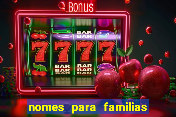 nomes para familias em jogos